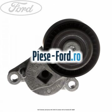 Intinzator curea transmisie Ford Focus 2011-2014 1.0 EcoBoost 125 cai #1356845216